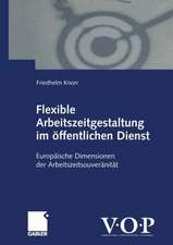 Flexible Arbeitszeitgestaltung im öffentlichen Dienst: Europäische Dimensionen der Arbeitszeitsouveränität