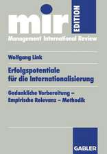 Erfolgspotentiale für die Internationalisierung: Gedankliche Vorbereitung — Empirische Relevanz — Methodik