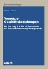 Vernetzte Geschäftsbeziehungen: Die Nutzung von EDI als Instrument des Geschäftsbeziehungsmanagement