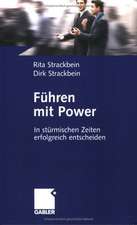 Führen mit Power: In stürmischen Zeiten erfolgreich entscheiden