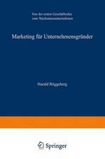 Marketing für Unternehmensgründer: Von der ersten Geschäftsidee zum Wachstumsunternehmen