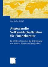 Angewandte Volkswirtschaftslehre für Finanzberater