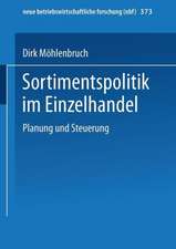 Sortimentspolitik im Einzelhandel: Planung und Steuerung