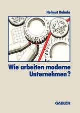 Wie arbeiten moderne Unternehmen?