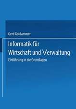 Informatik für Wirtschaft und Verwaltung: Einführung in die Grundlagen