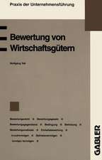 Bewertung von Wirtschaftsgütern: Bewertungsrecht Bewertungsgesetz Bewertungsgegenstand Bedingung Befristung Bewertungsmaßstab Wertpapierbewertung Einheitsbewertung Feststellungsarten Land- und forstwirtschaftliches Vermögen Grundvermögen Betriebsvermögen Sonstiges Vermögen