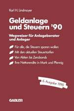 Geldanlage und Steuern ′90: Wegweiser für Anlageberater und Anleger