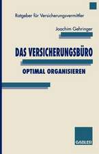 Das Versicherungsbüro optimal organisieren