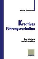 Kreatives Führungsverhalten: Eine Anleitung zum Selbsttraining