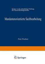 Mandantenorientierte Sachbearbeitung: Sicher in die mündliche Prüfung für Steuerfachangestellte