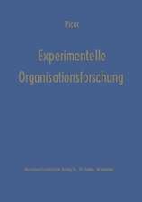 Experimentelle Organisationsforschung: Methodische und wissenschaftstheoretische Grundlagen