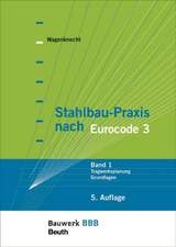 Stahlbau-Praxis nach Eurocode 3 Band 1