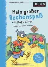 Mein großer Rechenspaß mit Rabe Linus - 1. Klasse