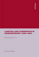 Landtag und Gubernium in Siebenbürgen 1688-1869