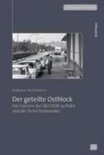 Der geteilte Ostblock: Die Grenzen der SBZ/DDR zu Polen und der Tschechoslowakei