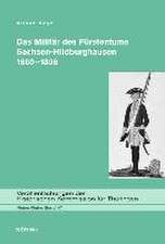 Das Militär des Fürstentums Sachsen-Hildburghausen 1680-1806