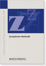 Europäische Methodik: Konvergenz und Diskrepanz europäischen und nationalen Privatrechts