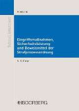 Eingriffsmaßnahmen, Sicherheitsleistung und Beweismittel der Strafprozessordnung