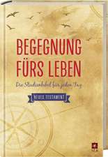 Begegnung fürs Leben - Neues Testament