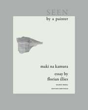 Maki Na Kamura – Seen by a painter