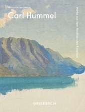 Carl Hummel – Werke aus dem Nachlass des Künstlers