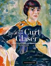 Der Sammler Curt Glaser / The Collector Curt Gla – Vom Verfechter der Moderne zum Verfolgten / From Champion of Modernism to Refugee