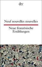 Neue französische Erzählungen / Neuf nouvelles nouvelles