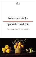 Poemas espanoles / Spanische Gedichte vom 15. bis zum 20. Jahrhundert