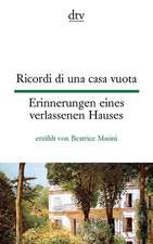 Erinnerungen eines verlassenen Hauses - Ricordi di una casa vuota