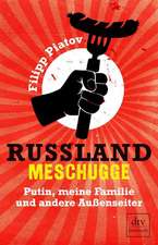 Russland meschugge