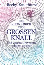 Das kleine Buch vom großen Knall