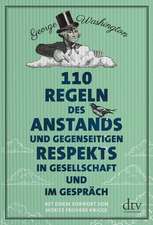 110 Regeln des Anstands und gegenseitigen Respekts in Gesellschaft und im Gespräch