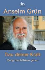 Trau deiner Kraft