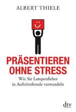 Präsentieren ohne Stress