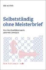 Selbstständig ohne Meisterbrief