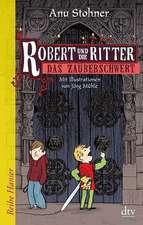 Robert und die Ritter 01. Das Zauberschwert