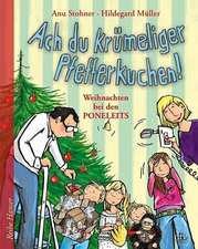 Stohner, A: Ach du krümeliger Pfefferkuchen