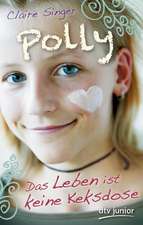 Polly Das Leben ist keine Keksdose