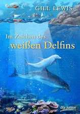 Im Zeichen des weißen Delfins