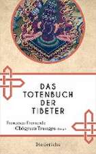 Das Totenbuch der Tibeter