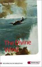 The Divine Wind. Mit Materialien