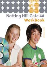 Notting Hill Gate 4 A. Workbook mit CD-ROM Multimedia-Sprachtrainer und Audio-CD