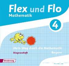 Flex und Flo 4. Diagnoseheft. Bayern