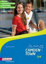 Camden Town 3 + 4. Kit. Allgemeine Ausgabe. Gymnasien