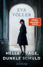 Helle Tage, dunkle Schuld