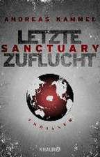 Sanctuary - Letzte Zuflucht