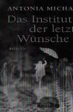 Das Institut der letzten Wünsche