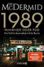 1989 - Wahrheit oder Tod