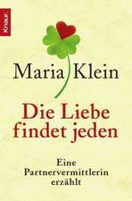 Die Liebe findet jeden