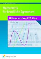 Mathematik für berufliche Gymnasien NRW Abiturvorber.